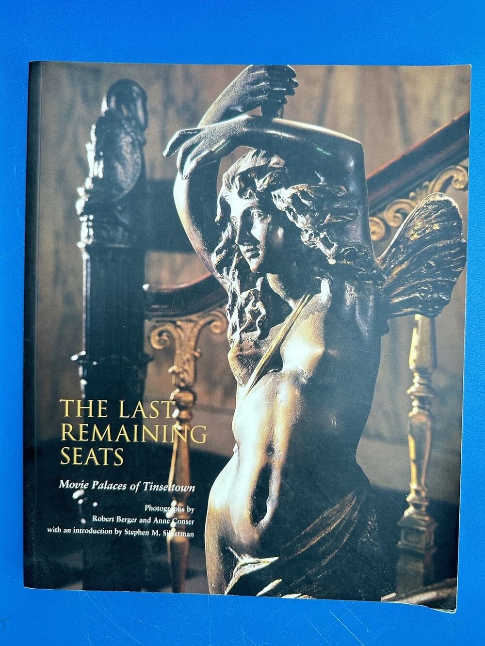 The Last Remaining Seats Movie Palaces in Tinseltown 2004 Book